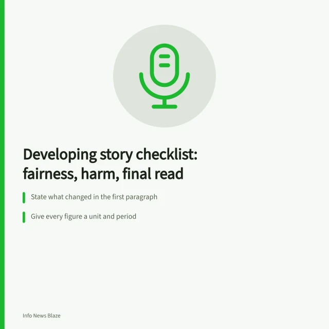 Checklist for editing developing stories on fairness and accuracy. Developing story checklist: fairness, harm, and the final read