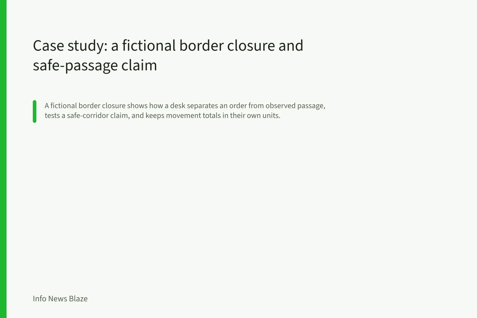 Case study: a fictional border closure and safe-passage claim. Case study: a fictional border closure and safe-passage claim